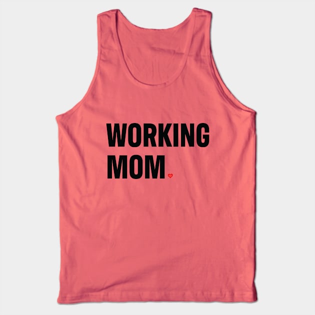 Working Mom Tank Top by Pavement Party